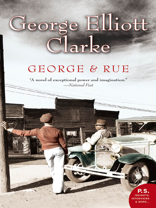 Title details for George and Rue by George Elliott Clarke - Available